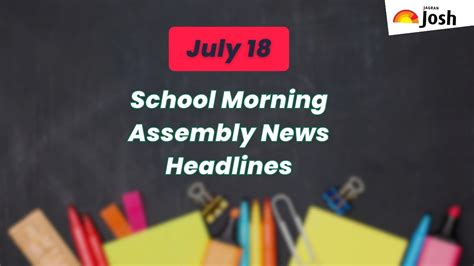 School Assembly News Headlines For 18 July Carlos Alcaraz Wimbledon