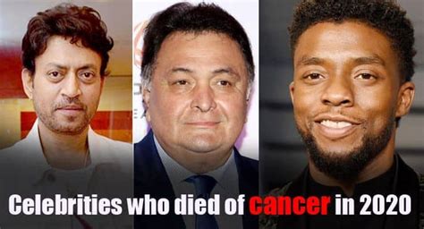 Rishi Kapoor To Irfan Khan Celebrities Who Died Of Cancer In 2020