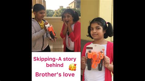 Skipping A Story Behindcaring Brotheremotional Storyunboxing