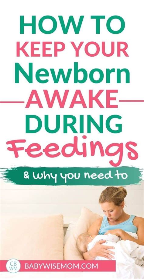 Newborns should only be awake for 1.5 to 2 hours at. Keeping a Newborn Awake During Feedings - Babywise Mom in ...
