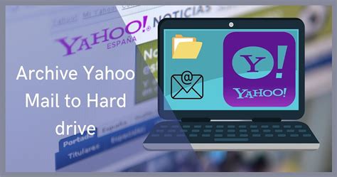 How To Archive Yahoo Mail To Hard Drive On Pc