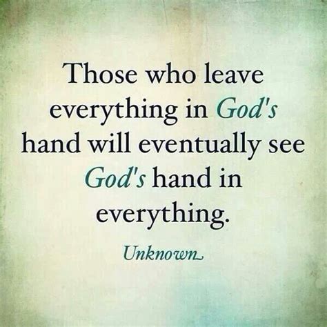 Those Who Leave Everything In Gods Hands Pictures Photos And Images