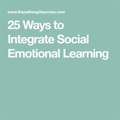 25 Ways To Integrate Social Emotional Learning Social Emotional