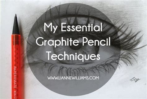 My Essential Graphite Pencil Techniques Graphite Pencils Colored