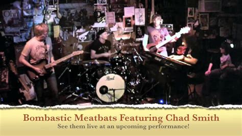 Chad Smiths Bombastic Meatbats Passing The Ace Live Youtube