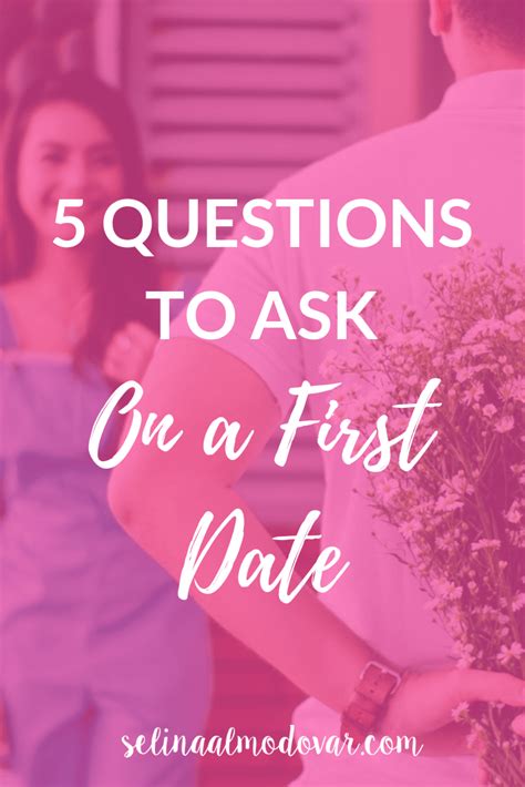 5 Questions To Ask On A First Date Selina Almodovar Christian Relationship Blogger