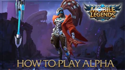 Albeit having a lot of nerfs in the previous patches, alpha can still be viable once it a player's hand. Mobile Legends: How to play Alpha | Mobile Legends Tips ...