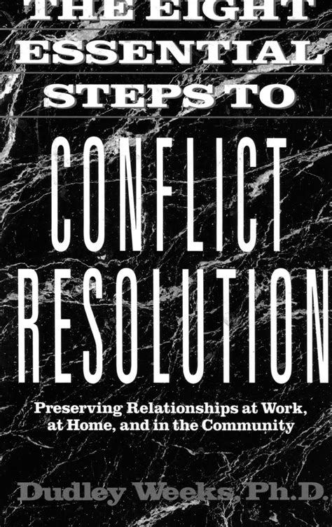 The Eight Essential Steps To Conflict Resolution Work Conflict