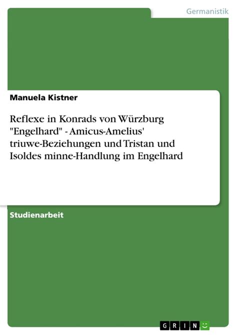 Reflexe In Konrads Von Würzburg Engelhard Amicus Amelius Triuwe