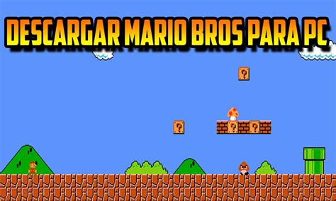 Descargar Super Mario Bros 1 Para Pc Mega 1 Mb Regalo 300 Sub Youtube