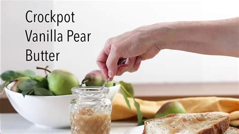 First, you'll need a crock pot that can be used for several weeks at a time without. Crock pot Vanilla Pear Butter Recipe - YouTube