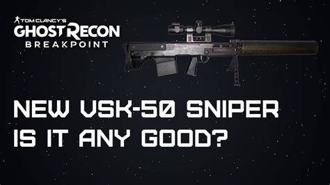 Ghost Recon Breakpoint Is The New Vsk 50 Any Good Youtube