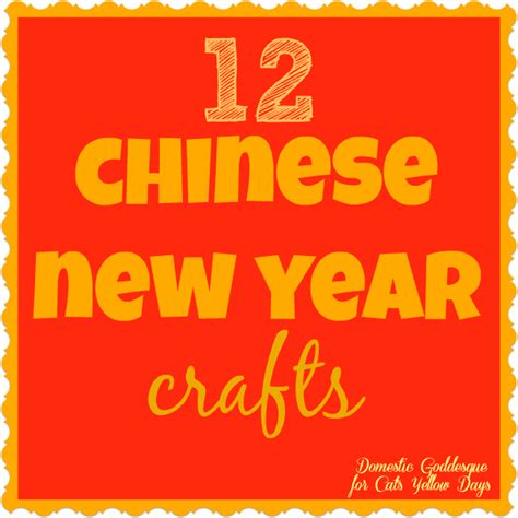 Easy Chinese New Year Crafts For Kids Yellow Days