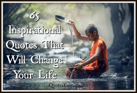 65 Inspirational Quotes Explained That Will Change Your Life