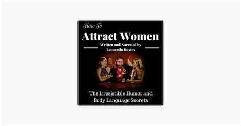 ‎how To Attract Women The Irresistible Humor And Body Language Secrets