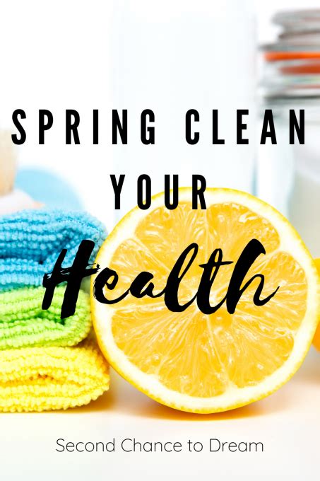 Second Chance To Dream Spring Clean Your Health
