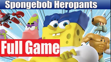 Spongebob Heropants All Cutscenes Full Game Movie The Movie Youtube