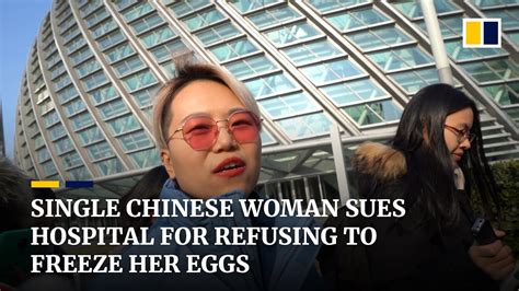 single chinese woman wants the country to allow her to freeze eggs for ivf youtube