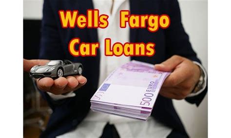 Wells Fargo Car Loan Review Everything You Need To Know Car Loans