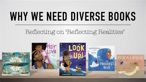 Why We Need Diverse Books Reflecting On Reflecting Realities