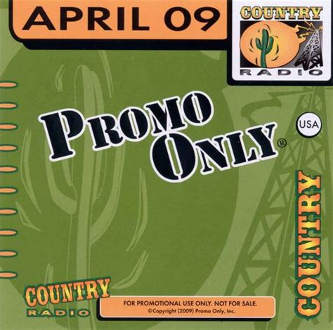 Promo Only Country Radio April 09 By Various Artists Compilation