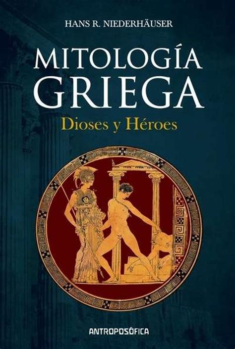 Pasajes Librer A Internacional Mitolog A Griega Dioses Y H Roes