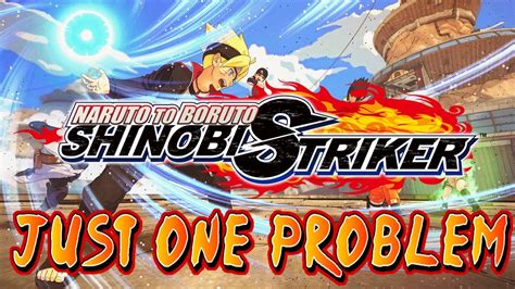 Naruto To Boruto Shinobi Strikers Review Worth Playing But Theres