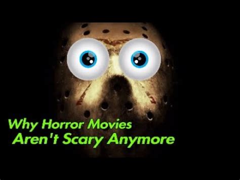 How come modern horror movies simply do not give us the same scares they used to when we were younger. Why Aren't Horror Movies Scary Anymore? - YouTube