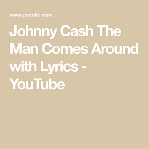 Johnny Cash The Man Comes Around With Lyrics Youtube Johnny Cash Lyrics The Man