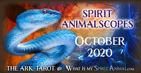 Spirit Animalscopes for October 2020 - What Is My Spirit Animal | Spirit, Totem, & Power Animals
