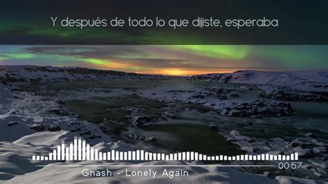 Gnash Lonely Again Sub Español Youtube