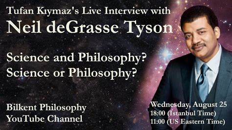 Interview With Neil Degrasse Tyson Science And Philosophy Youtube