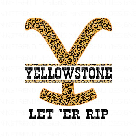 Let Er Rip Leopard Png Yellowstone Sublimation Designs Etsy