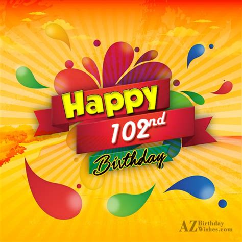 102nd Birthday Wishes Birthday Images Pictures