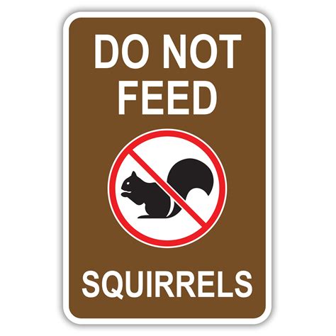 Do Not Feed Squirrels American Sign Company