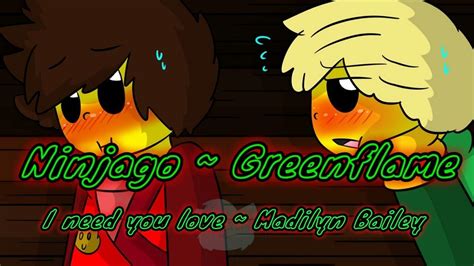 ninjago ~ greenflame i need your love youtube