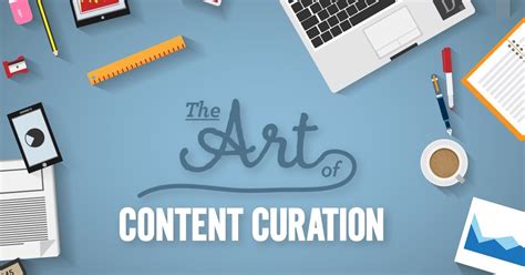 The Art Of Content Curation Infographic Contentmarketing