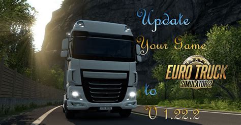 Patch Euro Truck Simulator 2 V1222 Mod Euro Truck Simulator Ets2