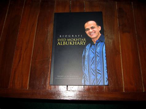 Tan sri syed mokhtar shah bin syed nor albukhary (født 12. Kisah Klasik Untuk Masa Depan: Buku Syed Mokhtar Albukhary