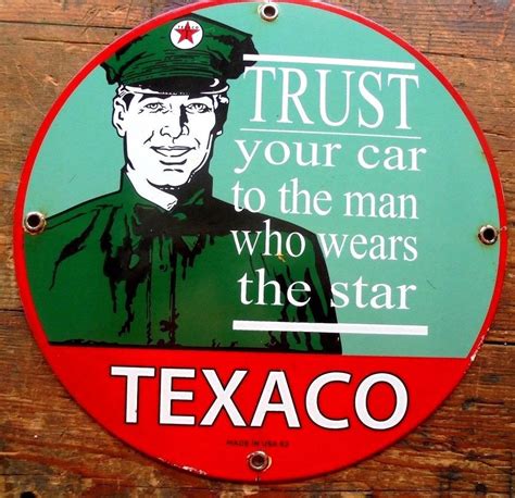 Texaco Trust Your Car To The Man Who Wears The Star Aluminum Metal Sign