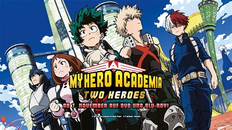 Two heroes ( 僕 ( ぼく ) のヒーローアカデミア the ( ザ ) movie ( ムービー ) ～ ２人 ( ふたり ) の 英雄. My Hero Academia: Two Heroes (Anime-Trailer) - YouTube