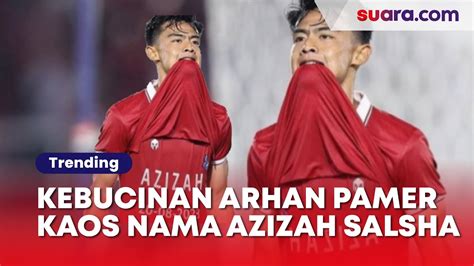 Baper Kebucinan Pratama Arhan Cetak Gol Pamer Kaos Tertulis Nama Azizah