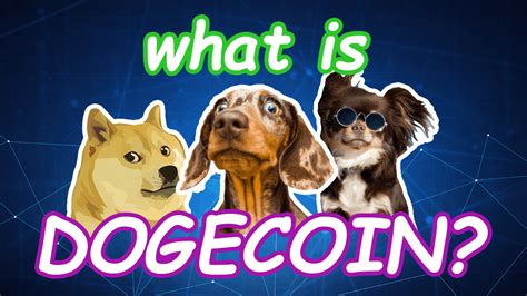 What Is Dogecoin The Ultimate 2022 Doge Guide