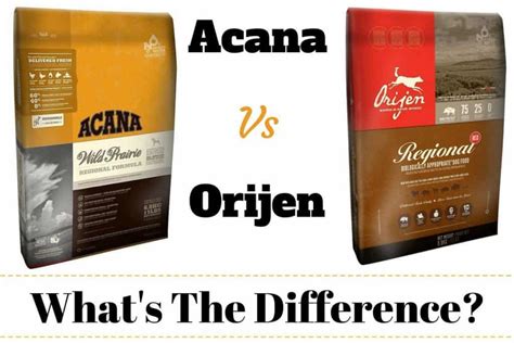 Acana Vs Orijen Whats The Difference Which Is Best Dog