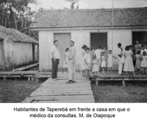 Blog De Geografia Fotos Antigas E Históricas Do Município De Oiapoque