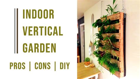 Indoor Vertical Garden Things You Need To Know And Ways To Grow One