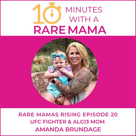 ep13 rare mamas rising 10 minutes with a rare mama amanda brundage ufc fighter and alg13 mom
