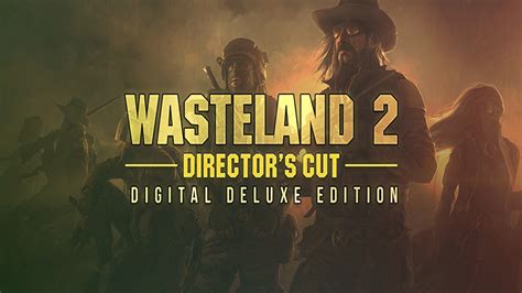 Wasteland 2 Directors Cut Digital Deluxe Edition Drm Free Download
