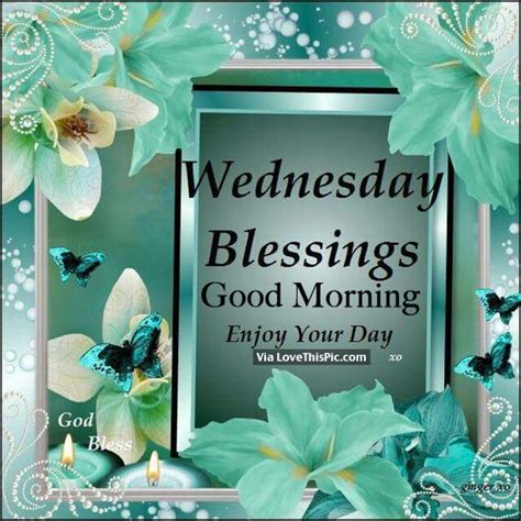 Wednesday Blessings Good Morning Pictures Photos And Images For