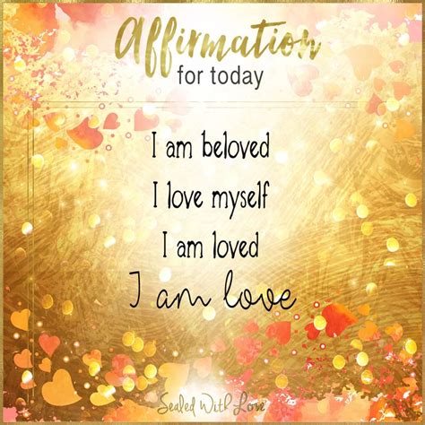 I Am Beloved I Love Myself I Am Loved I Am Love Affirmation